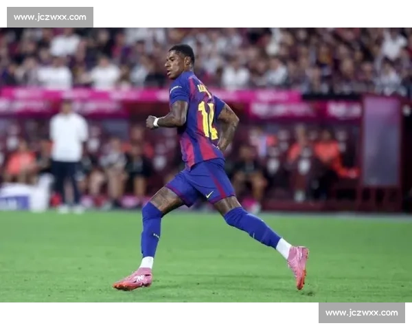 拉什福德：巴萨备战完美，我已融入红蓝体系